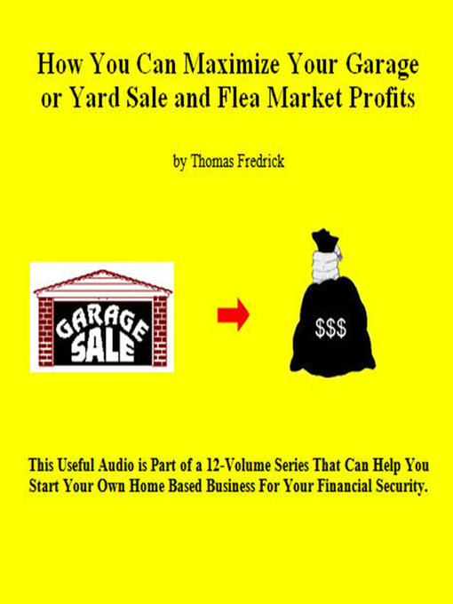 Title details for 06. How to Triple Your Garage Sale Profits by Thomas Fredrick - Available